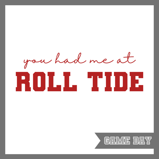 You had me at Roll Tide, Adult