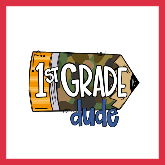 First Grade Dude