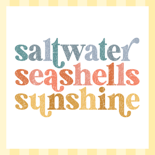Saltwater, Seashells, Sunshine