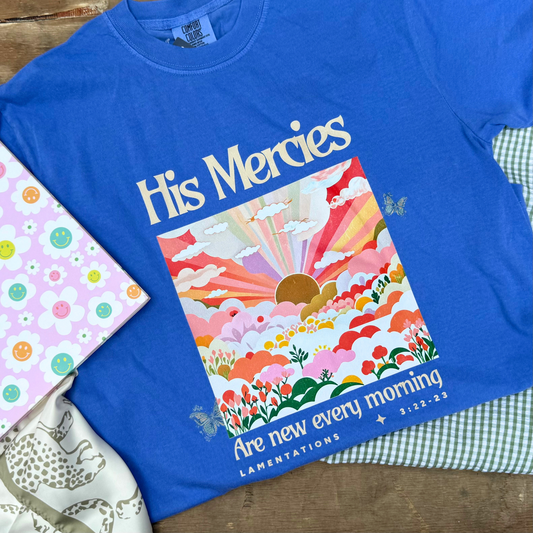 His Mercies Tee