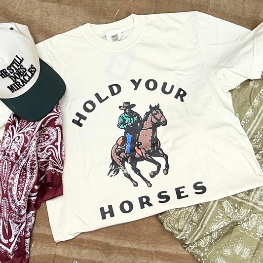 Hold Your Horses Tee